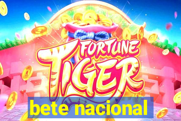 bete nacional